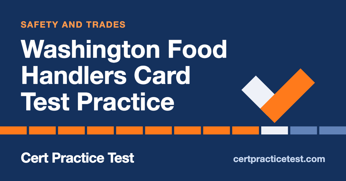 Safety Sample Washington Food Handlers Card Test – Free Practice Test